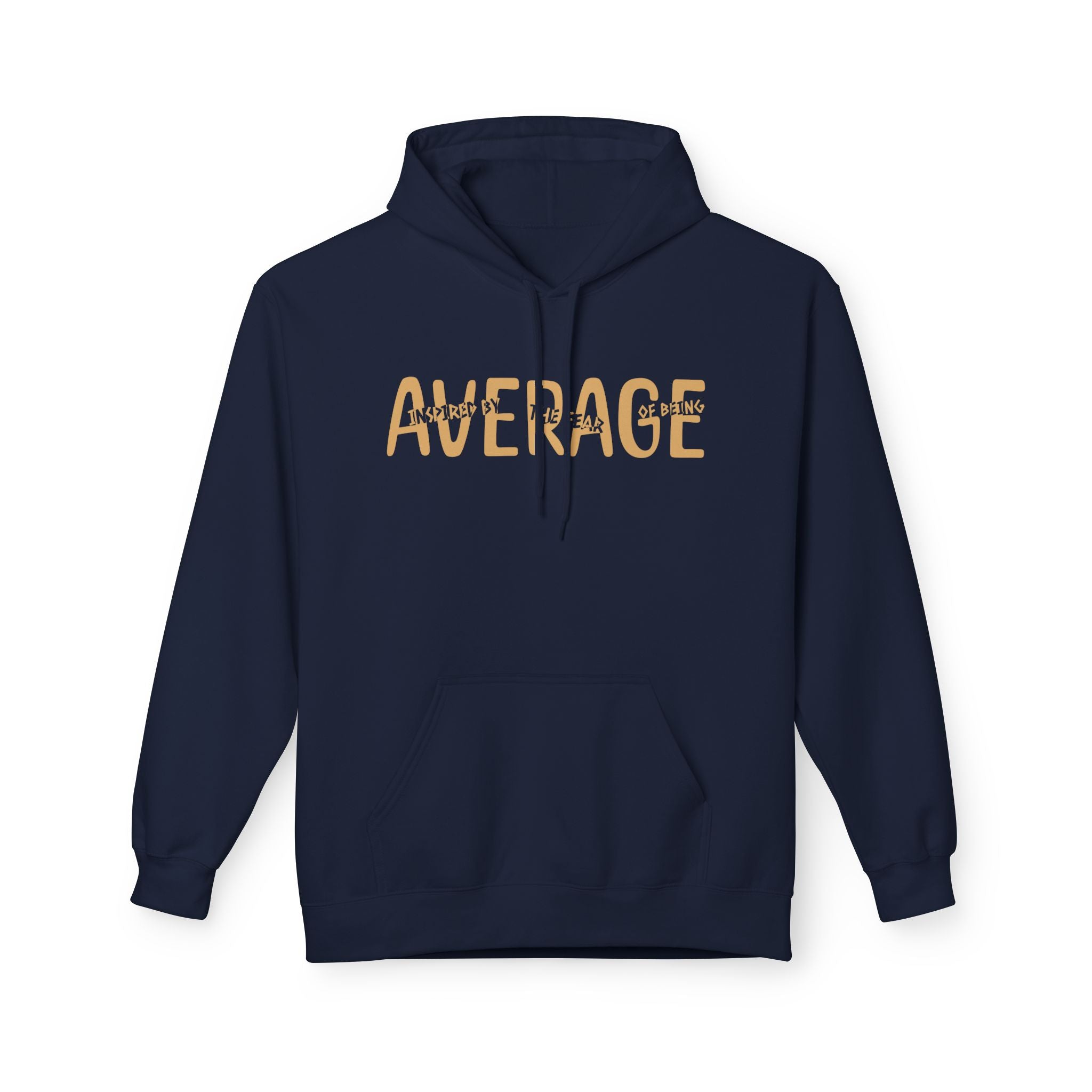 Fear Of Being Average |  Graphic Unisex Fleece Hoodie