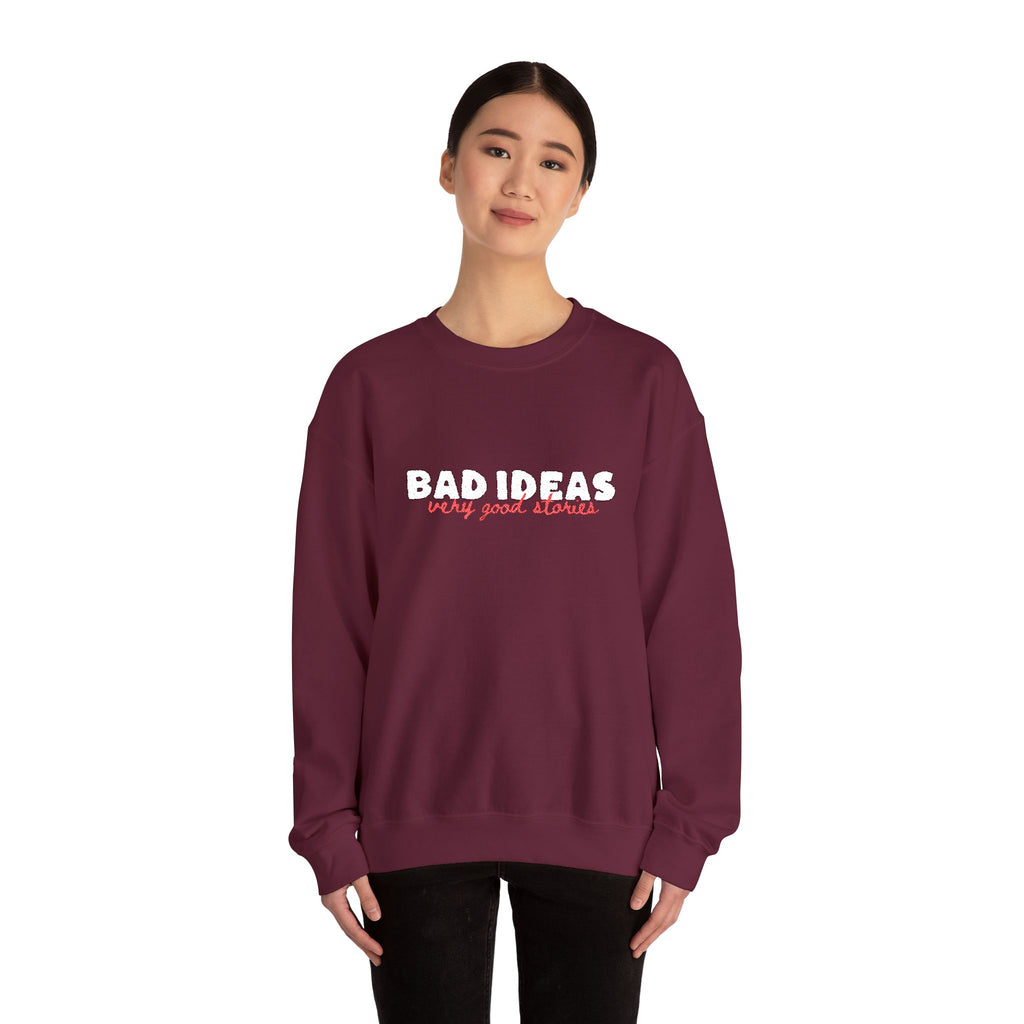 Unisex Crewneck Sweatshirt | Large "Bad Ideas" Chest Embroidery.