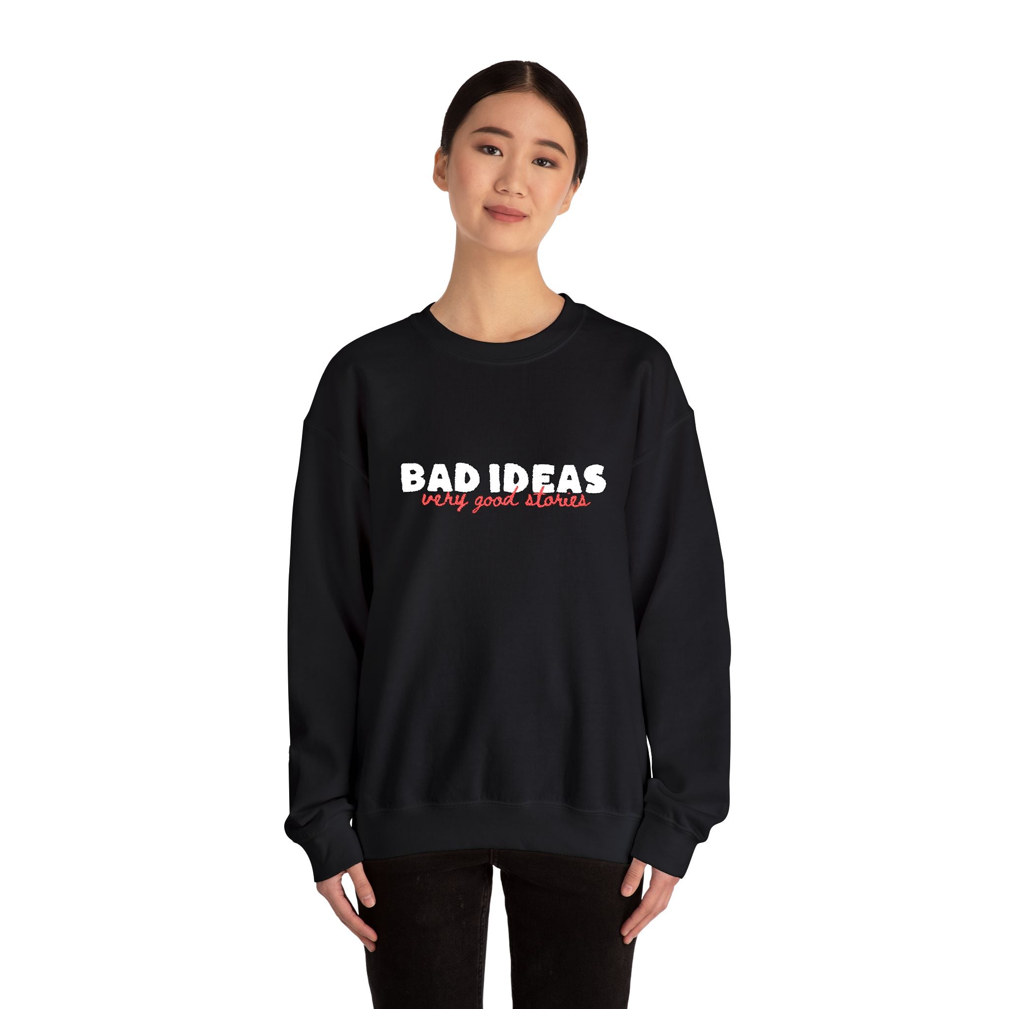 Unisex Crewneck Sweatshirt | Large "Bad Ideas" Chest Embroidery.