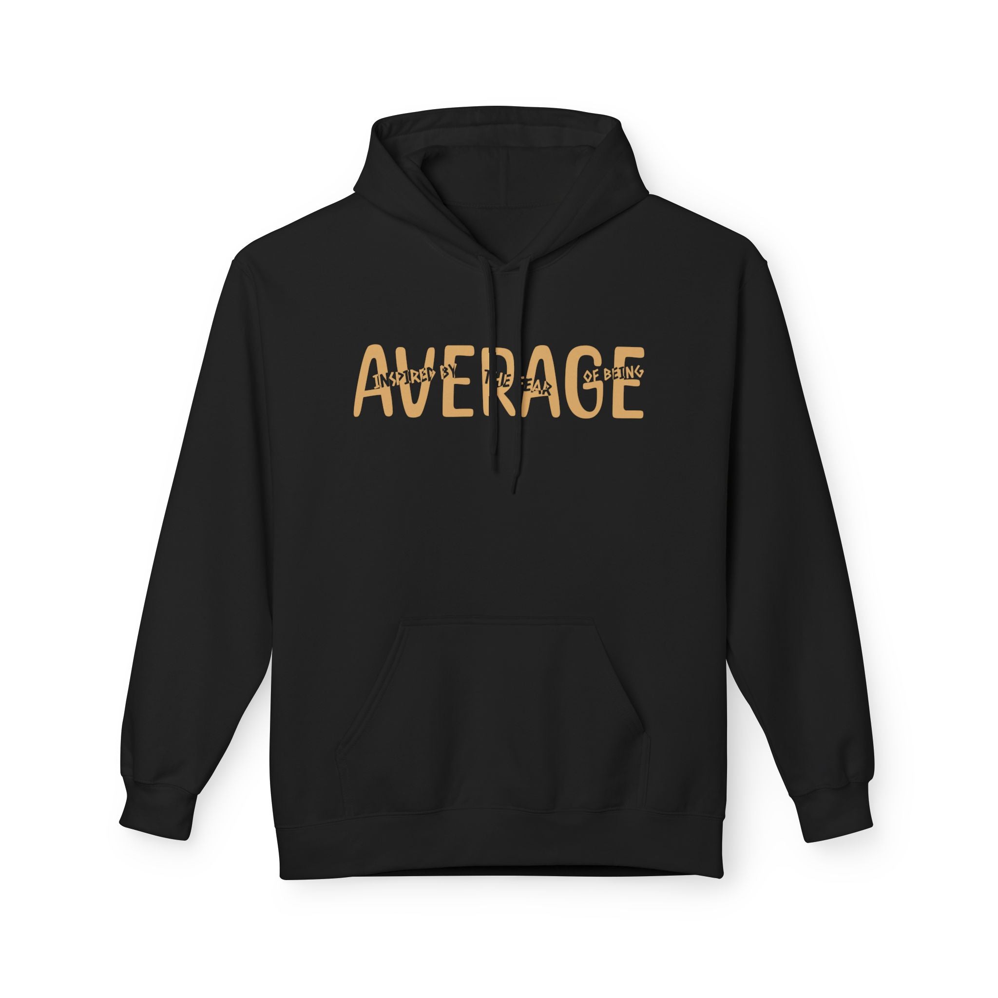 Fear Of Being Average |  Graphic Unisex Fleece Hoodie