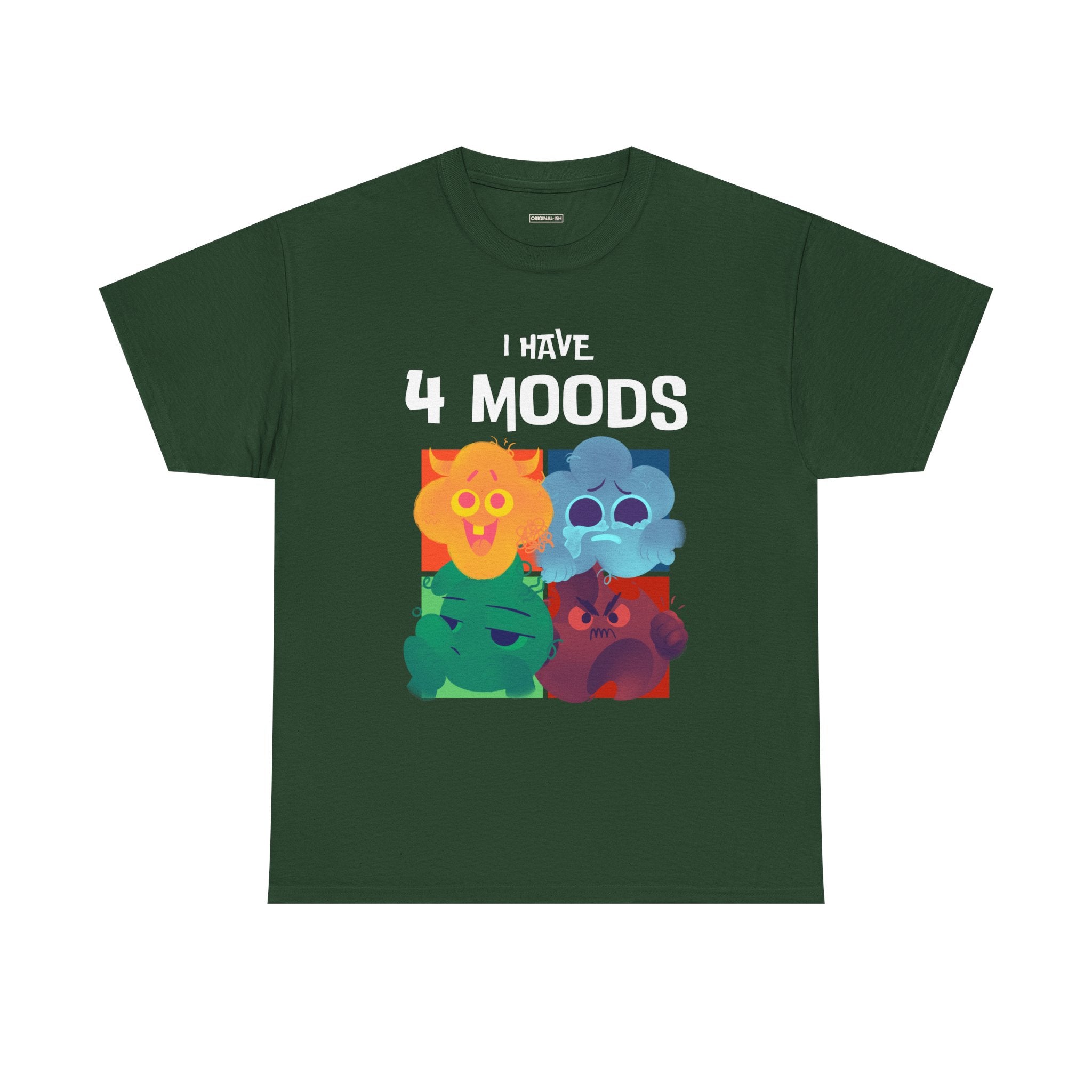 "I Have 4 Moods" Graphic Tee | Soft Cotton Unisex T-shirt