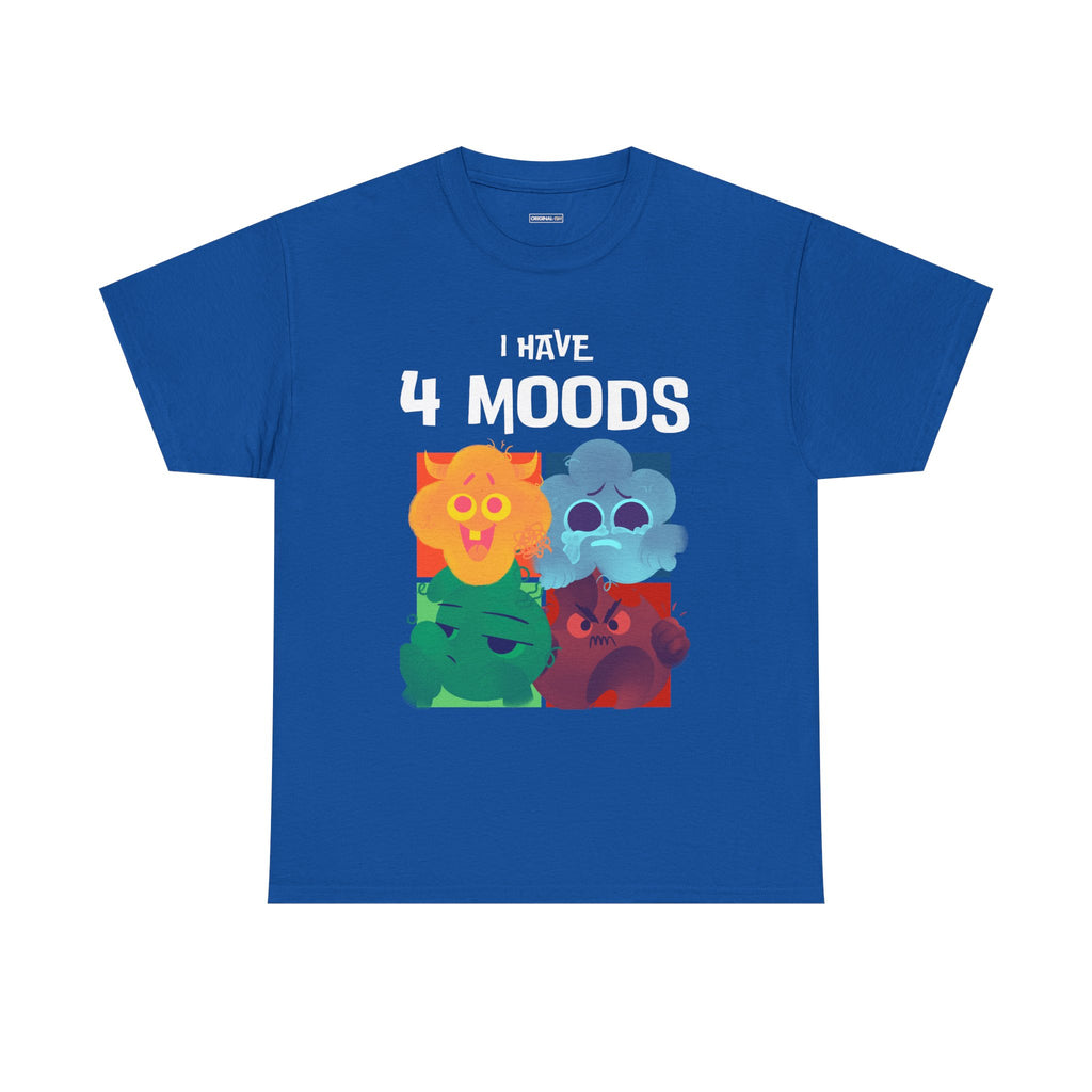"I Have 4 Moods" Graphic Tee | Soft Cotton Unisex T-shirt