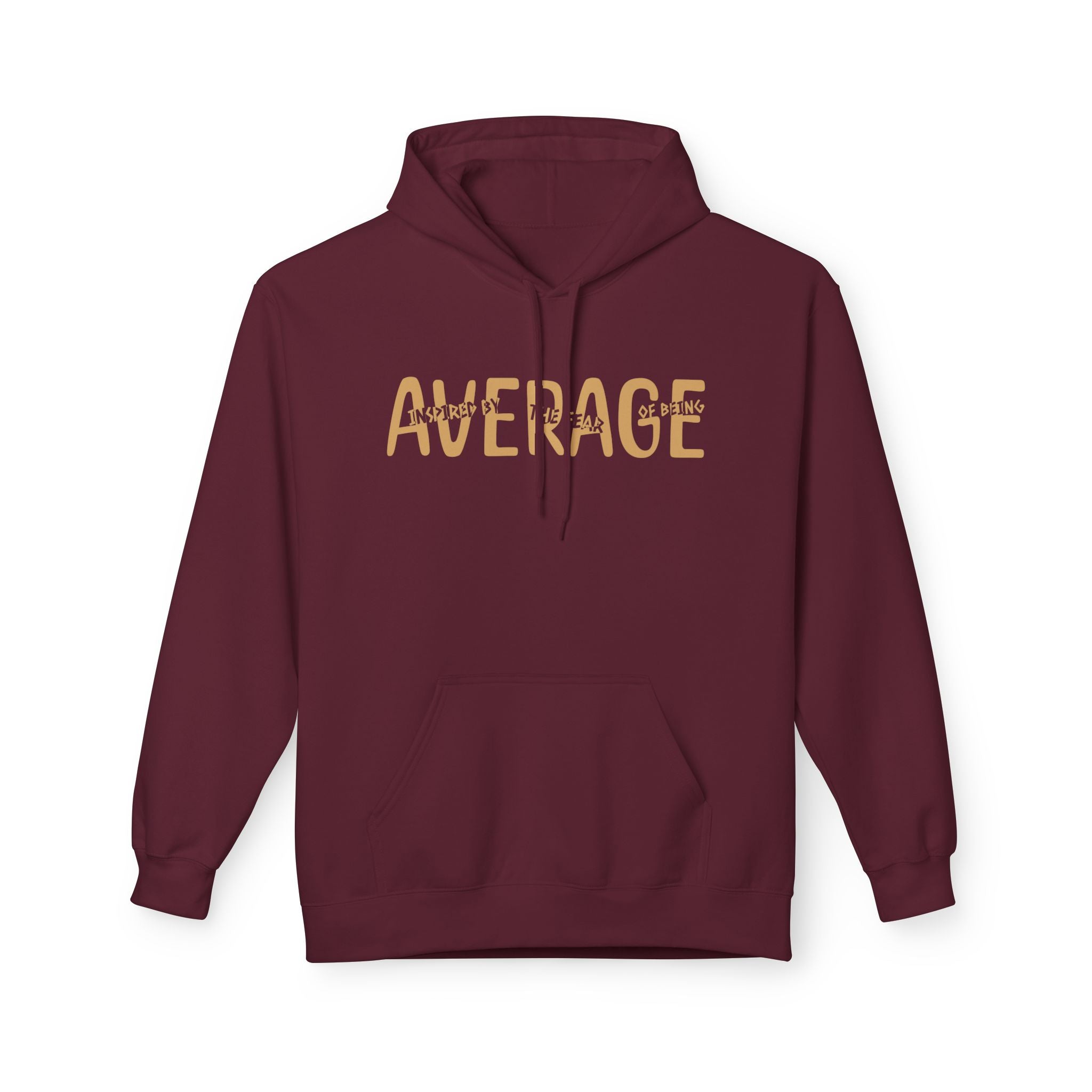 Fear Of Being Average |  Graphic Unisex Fleece Hoodie