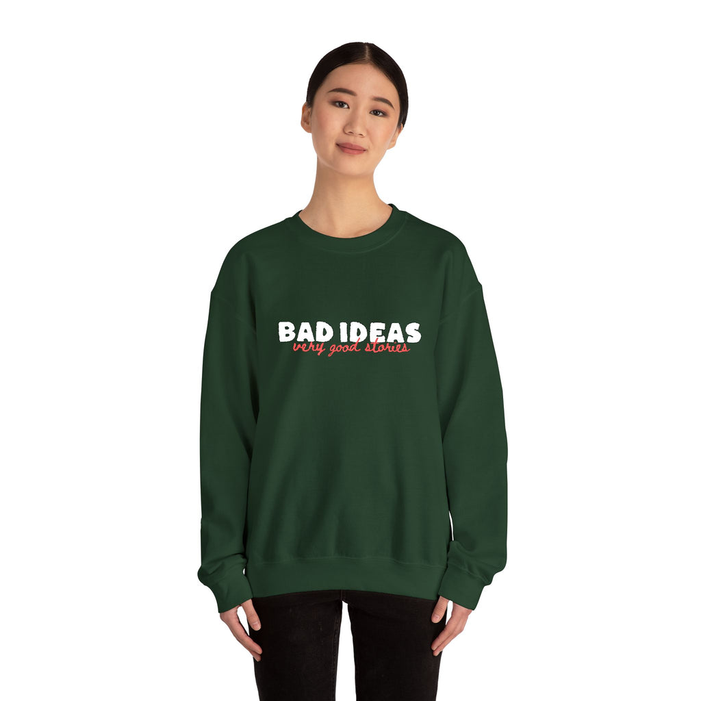 Unisex Crewneck Sweatshirt | Large "Bad Ideas" Chest Embroidery.