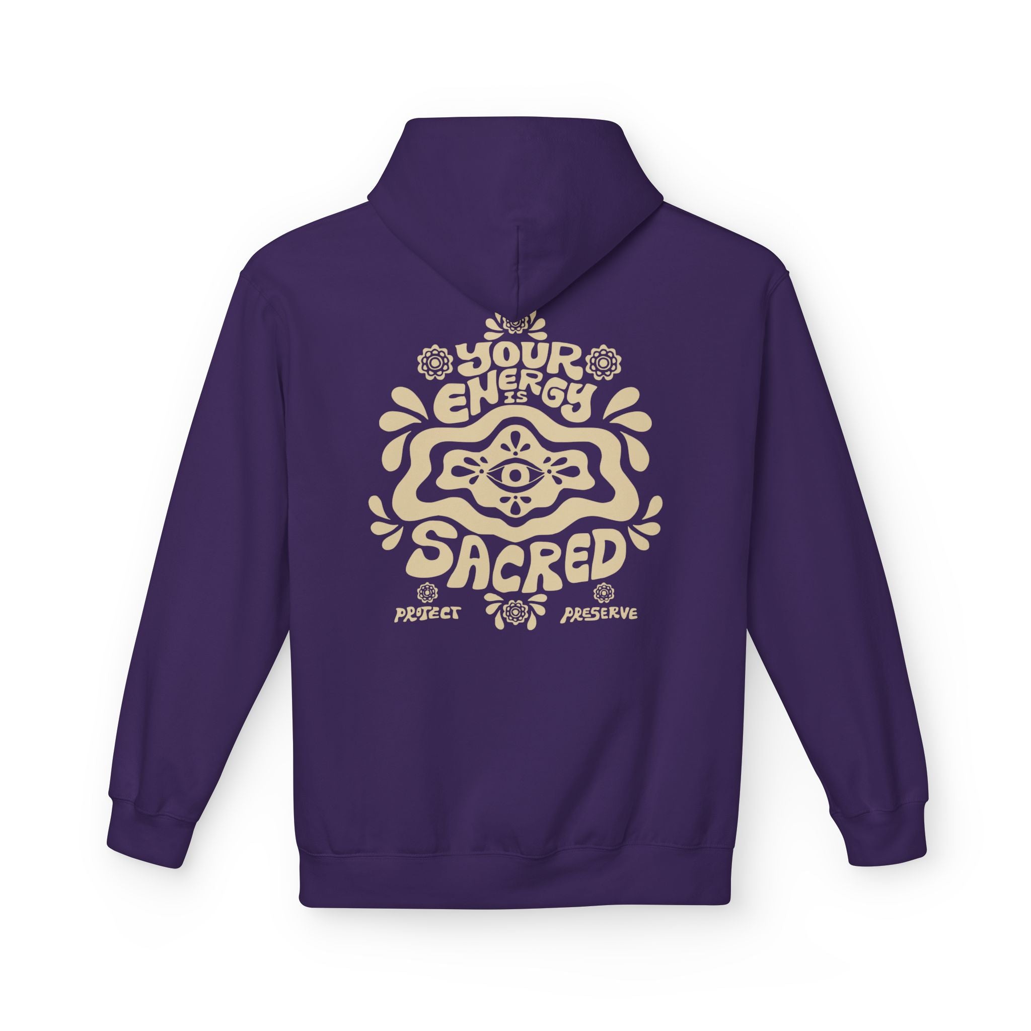 Your Energy Is Sacred| Unisex Fleece Hoodie