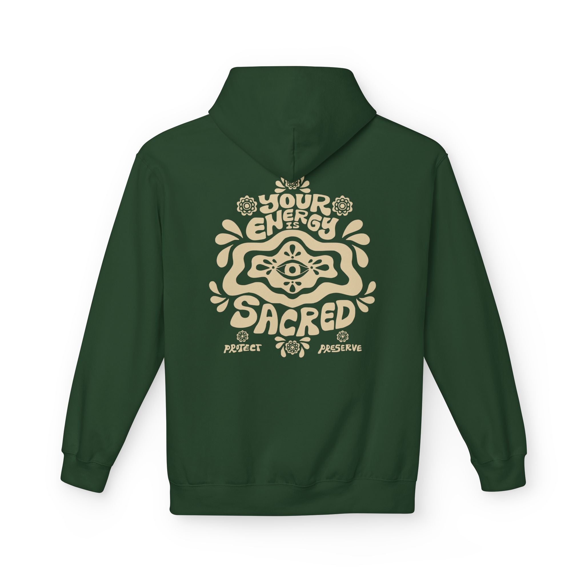 Your Energy Is Sacred| Unisex Fleece Hoodie