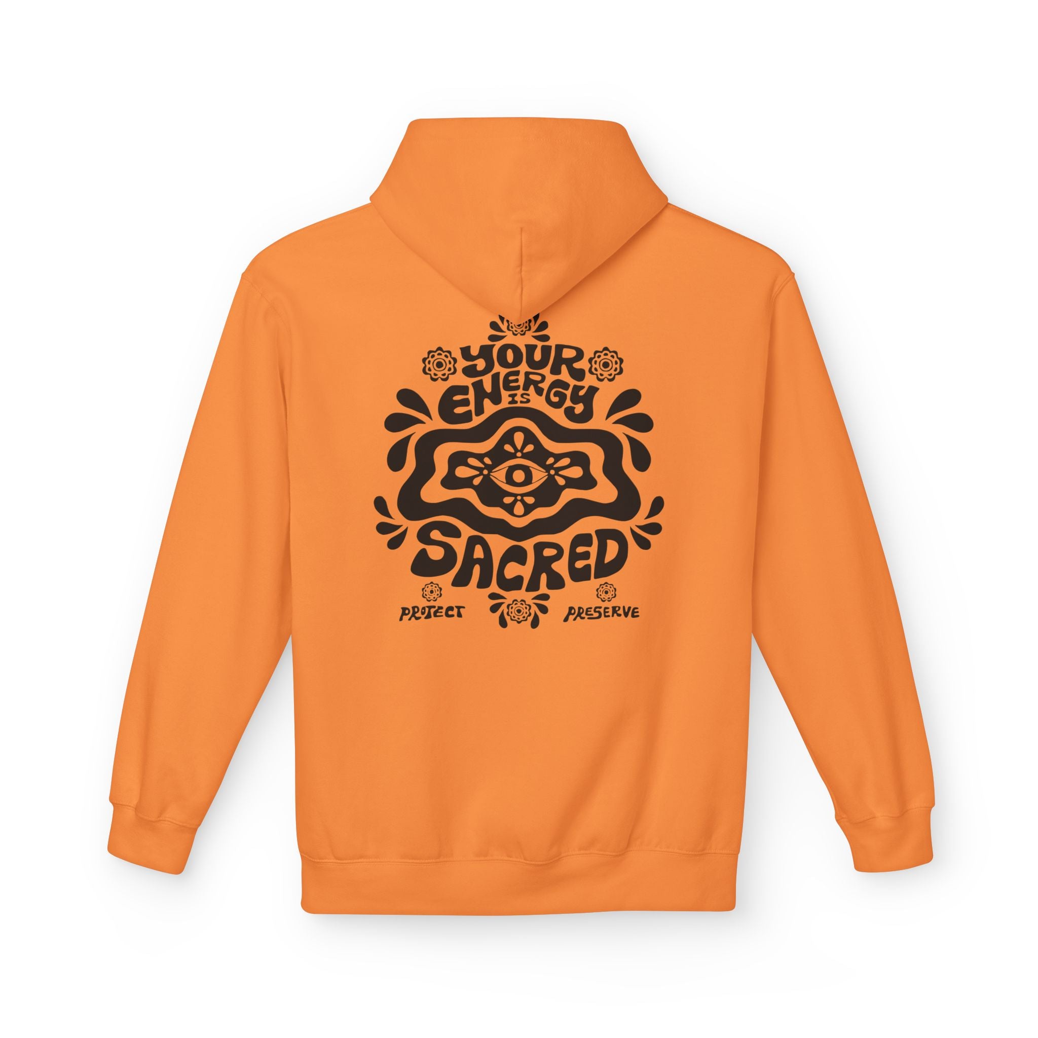 Your Energy Is Sacred| Unisex Fleece Hoodie